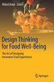 Book cover of: Design Thinking for Food Well-Being. By: Wided Batat