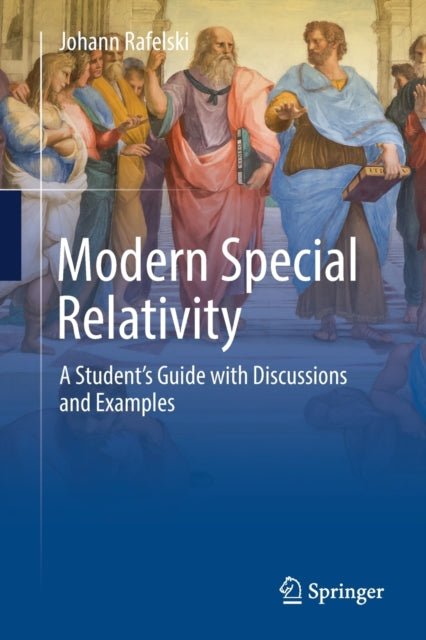 Book cover of: Modern Special Relativity. By: Johann Rafelski