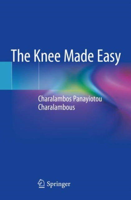 Book cover of: Knee Made Easy. By: Charalambos Panayiotou Charalambous