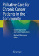 Book cover of: Palliative Care for Chronic Cancer Patients in the Community. By: Michael Silbermann