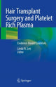 Book cover of: Hair Transplant Surgery and Platelet Rich Plasma. By: Linda N. Lee