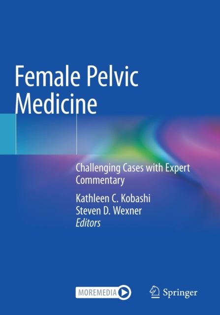Book cover of: Female Pelvic Medicine. By: Kathleen C. Kobashi