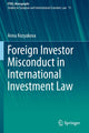 Book cover of: Foreign Investor Misconduct in International Investment Law. By: Anna Kozyakova