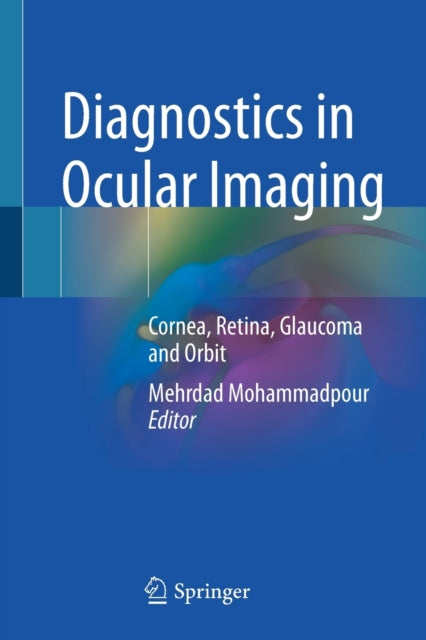 Book cover of: Diagnostics in Ocular Imaging. By: Mehrdad Mohammadpour
