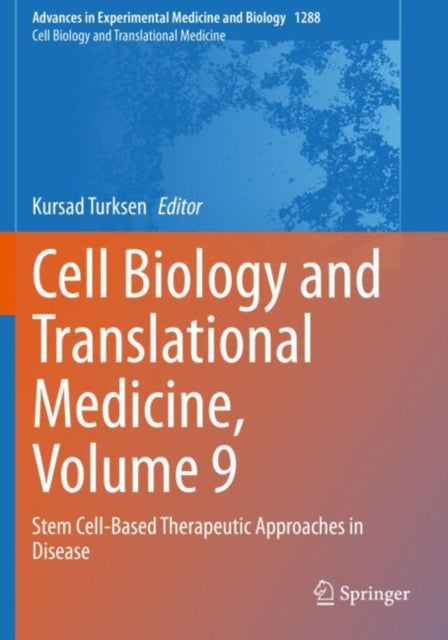 Book cover of: Cell Biology and Translational Medicine, Volume 9. By: Kursad Turksen