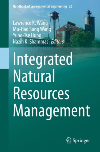 Book cover of: Integrated Natural Resources Management. By: Lawrence K. Wang