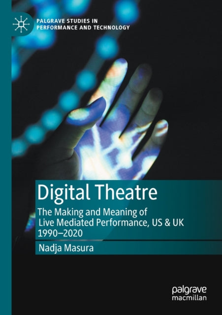 Book cover of: Digital Theatre. By: Nadja Masura