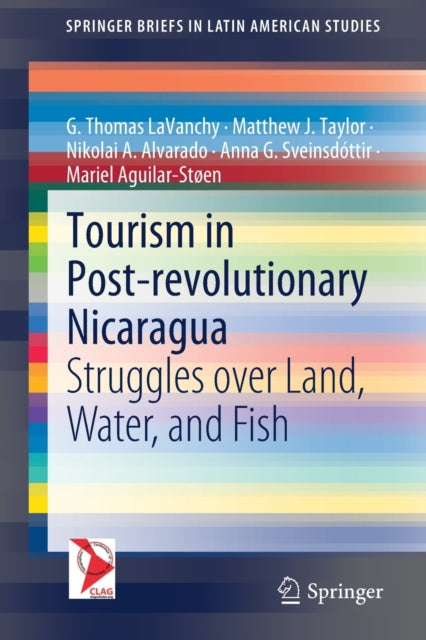 Book cover of: Tourism in Post-revolutionary Nicaragua. By: G. Thomas LaVanchy
