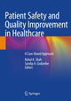 Book cover of: Patient Safety and Quality Improvement in Healthcare. By: Rahul K. Shah