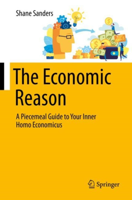 Book cover of: Economic Reason. By: Shane Sanders