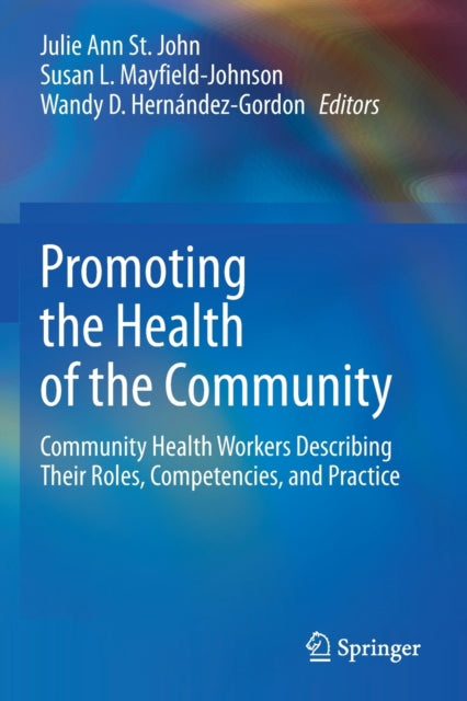 Book cover of: Promoting the Health of the Community. By: Julie Ann St. John