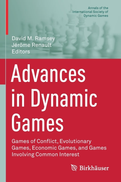 Book cover of: Advances in Dynamic Games. By: David M. Ramsey