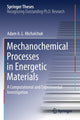 Book cover of: Mechanochemical Processes in Energetic Materials. By: Adam A. L. Michalchuk