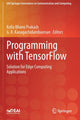 Book cover of: Programming with TensorFlow. By: Kolla Bhanu Prakash