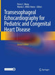 Book cover of: Transesophageal Echocardiography for Pediatric and Congenital Heart Disease. By: Pierre C. Wong