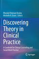 Book cover of: Discovering Theory in Clinical Practice. By: Rhonda Peterson Dealey