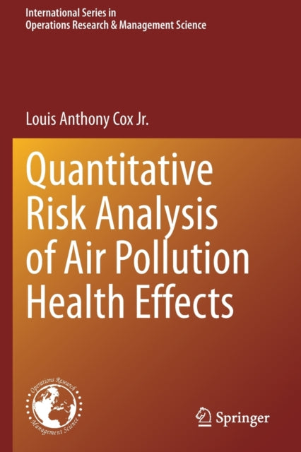 Book cover of: Quantitative Risk Analysis of Air Pollution Health Effects. By: Louis Anthony Cox Jr.
