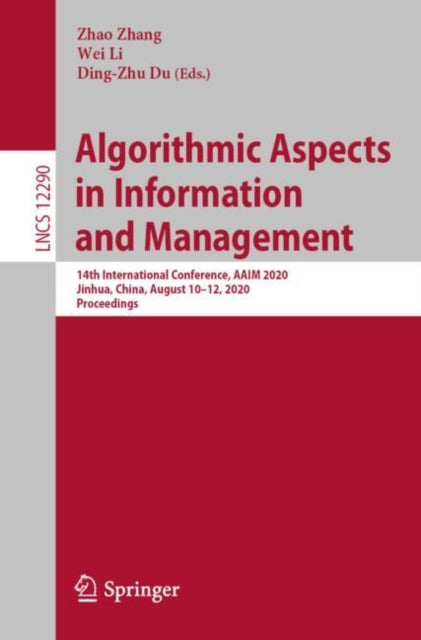 Book cover of: Algorithmic Aspects in Information and Management. By: Zhao Zhang