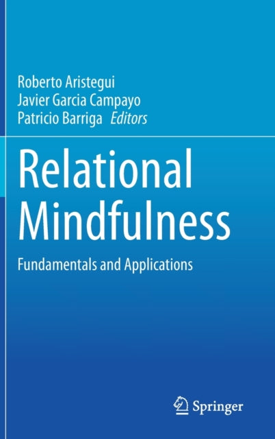 Book cover of: Relational Mindfulness. By: Roberto Aristegui