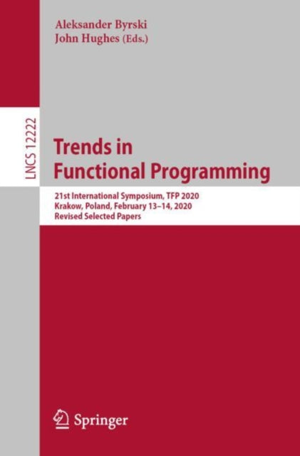 Book cover of: Trends in Functional Programming. By: Aleksander Byrski