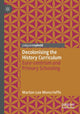 Book cover of: Decolonising the History Curriculum. By: Marlon Lee Moncrieffe
