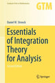 Book cover of: Essentials of Integration Theory for Analysis. By: Daniel W. Stroock