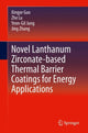 Book cover of: Novel Lanthanum Zirconate-based Thermal Barrier Coatings for Energy Applications. By: Xingye Guo