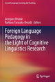 Book cover of: Foreign Language Pedagogy in the Light of Cognitive Linguistics Research. By: Grzegorz Drożdż