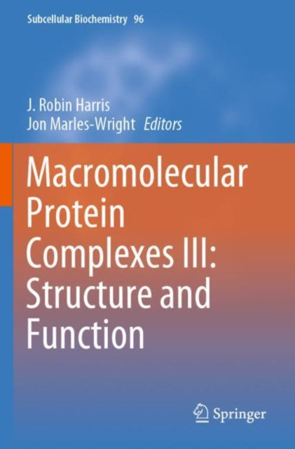 Macromolecular Protein Complexes III: Structure and Function