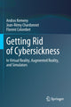 Book cover of: Getting Rid of Cybersickness. By: Andras Kemeny