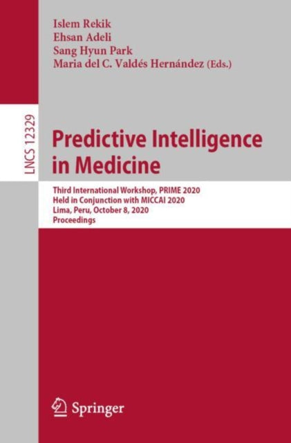 Book cover of: Predictive Intelligence in Medicine. By: Islem Rekik
