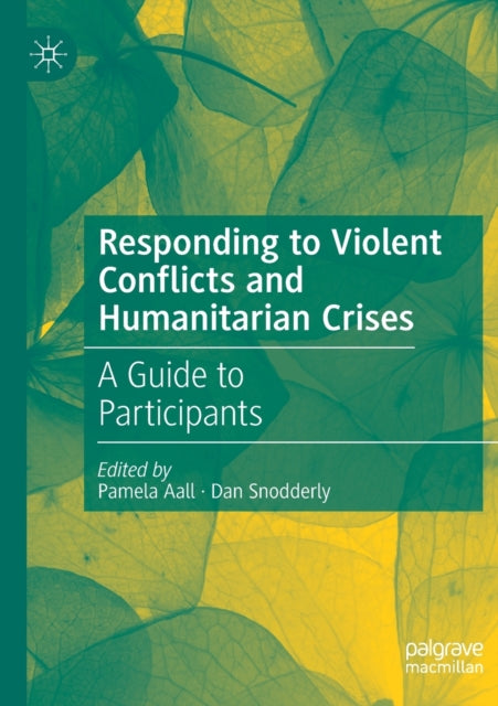 Book cover of: Responding to Violent Conflicts and Humanitarian Crises. By: Pamela Aall