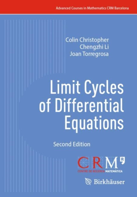 Book cover of: Limit Cycles of Differential Equations. By: Colin Christopher