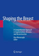 Book cover of: Shaping the Breast. By: Kiya Movassaghi