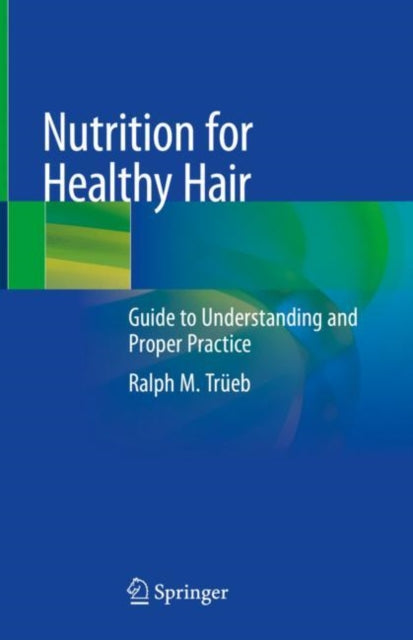 Book cover of: Nutrition for Healthy Hair. By: Ralph M. Tr�eb