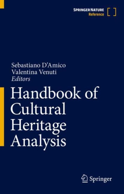 Book cover of: Handbook of Cultural Heritage Analysis. By: Sebastiano D'Amico