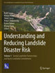 Book cover of: Understanding and Reducing Landslide Disaster Risk. By: Kyoji Sassa