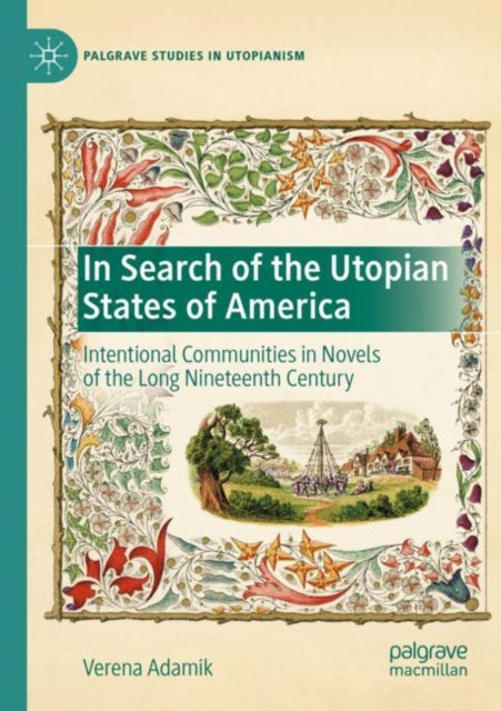 Book cover of: In Search of the Utopian States of America. By: Verena Adamik