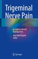 Book cover of: Trigeminal Nerve Pain. By: Alaa Abd-Elsayed