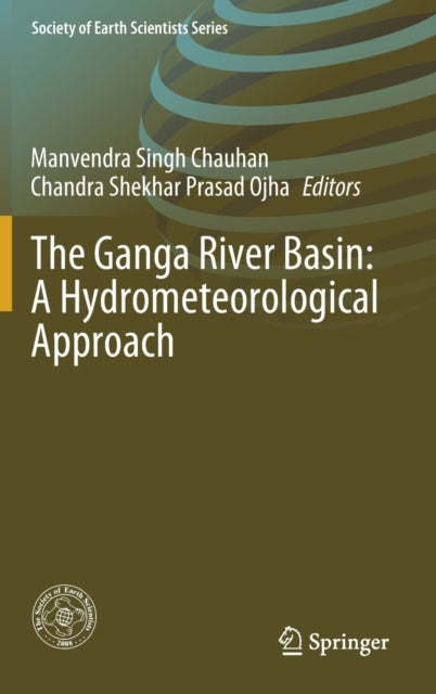 Book cover of: Ganga River Basin: A Hydrometeorological Approach. By: Manvendra Singh Chauhan