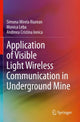 Book cover of: Application of Visible Light Wireless Communication in Underground Mine. By: Simona Mirela Riurean