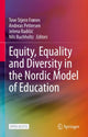 Book cover of: Equity, Equality and Diversity in the Nordic Model of Education. By: Tove Stjern ønes