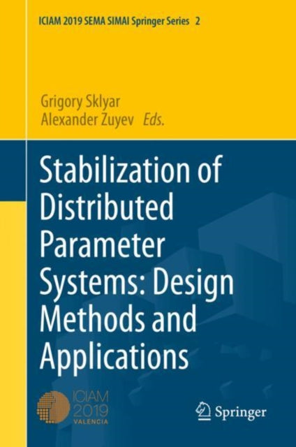 Book cover of: Stabilization of Distributed Parameter Systems: Design Methods and Applications. By: Alexander Zuyev