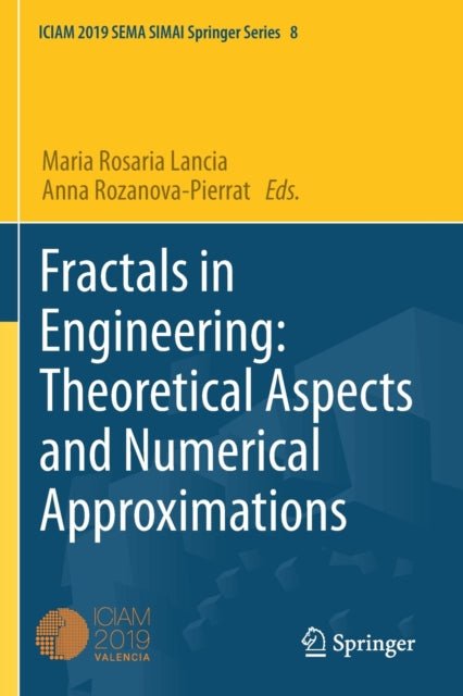 Book cover of: Fractals in Engineering: Theoretical Aspects and Numerical Approximations. By: Maria Rosaria Lancia