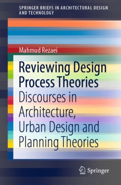 Book cover of: Reviewing Design Process Theories. By: Mahmud Rezaei