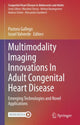 Book cover of: Multimodality Imaging Innovations In Adult Congenital Heart Disease. By: Pastora Gallego