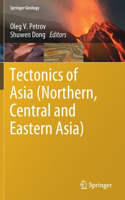 Book cover of: Tectonics of Asia (Northern, Central and Eastern Asia). By: Oleg Petrov