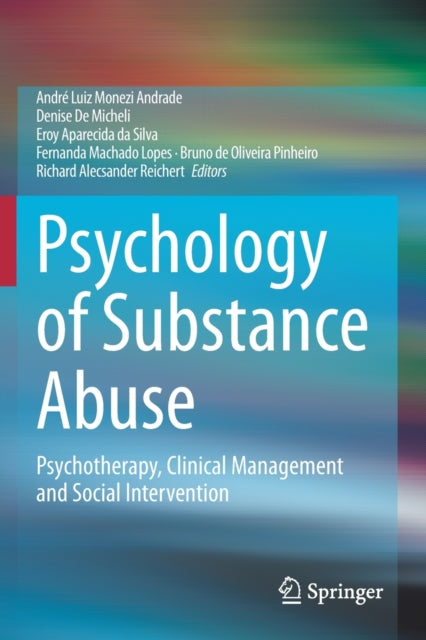 Book cover of: Psychology of Substance Abuse. By: André Luiz Monezi Andrade