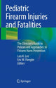 Book cover of: Pediatric Firearm Injuries and Fatalities. By: Eric W. Fleegler