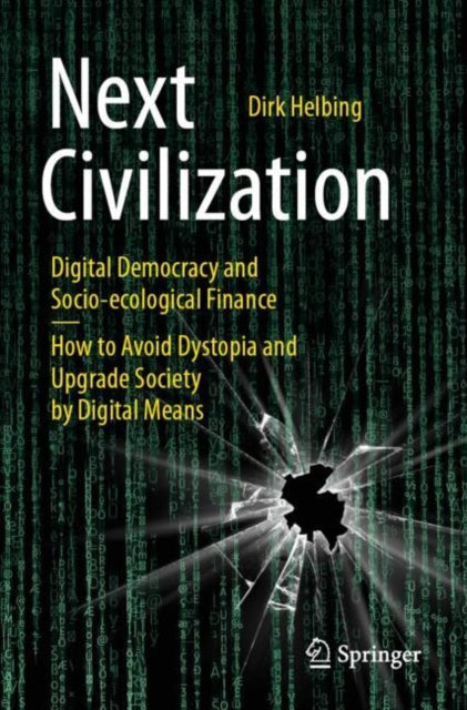 Book cover of: Next Civilization. By: Dirk Helbing